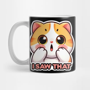 I Saw That meme Cute Exotic Shorthair Cat Mug